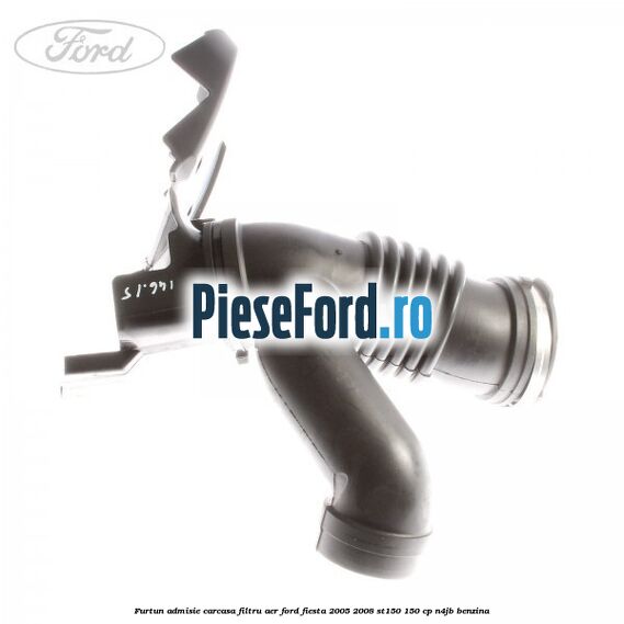 Furtun admisie carcasa filtru aer Ford Fiesta 2005-2008 ST150 150 cp N4JB benzina