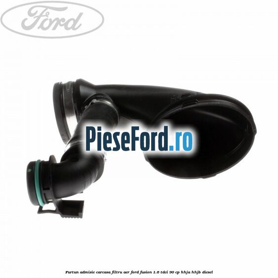 Furtun admisie carcasa filtru aer Ford Fusion 1.6 TDCi 90 cp Furtun admisie carcasa filtru aer Ford Fusion 1.6 TDCi 90 cp HHJA, HHJB diesel