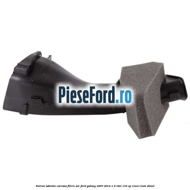 Furtun admisie carcasa filtru aer Ford Galaxy 2007-2014 1.6 TDCi 115 cp T1WA, T1WB diesel