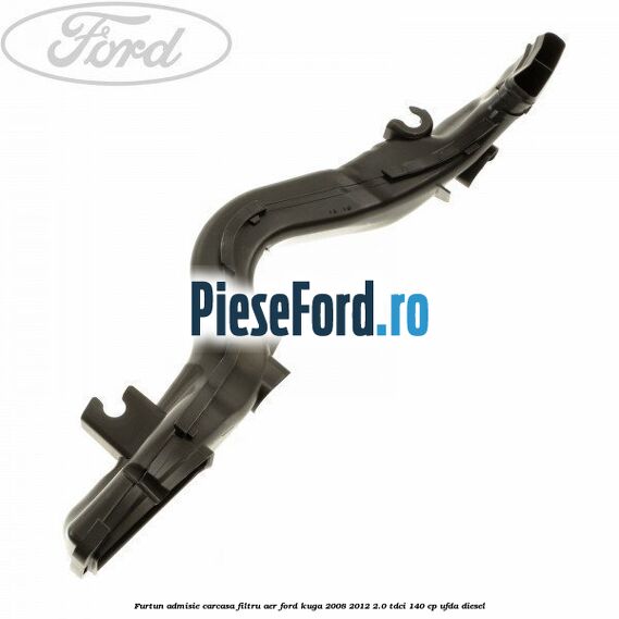 Furtun admisie carcasa filtru aer Ford Kuga 2008-2012 2.0 TDCI 140 cp UFDA diesel