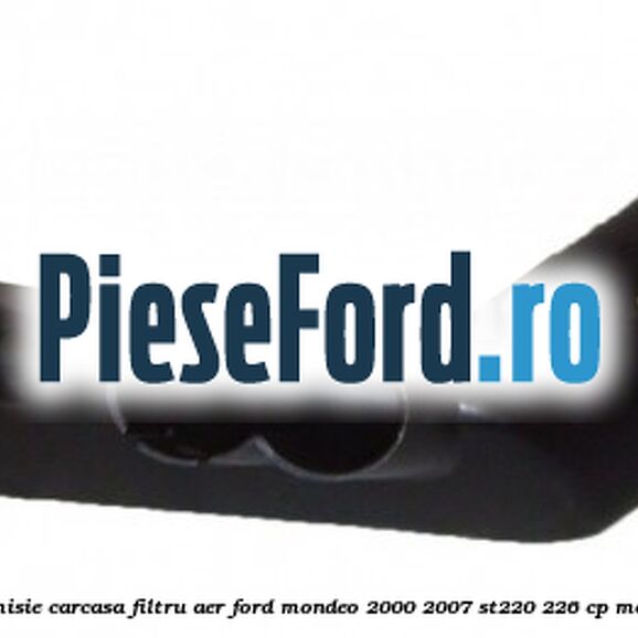 Furtun admisie carcasa filtru aer Ford Mondeo 2000-2007 ST220 226 cp MEBA benzina