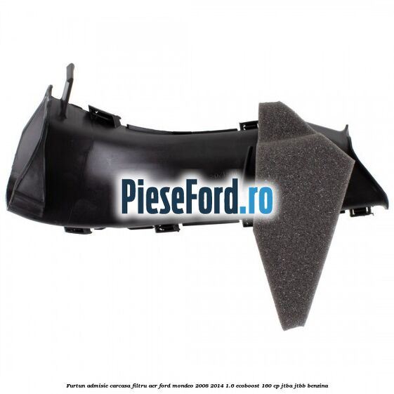 Furtun admisie carcasa filtru aer Ford Mondeo 2008-2014 1.6 EcoBoost 160 cp JTBA, JTBB benzina