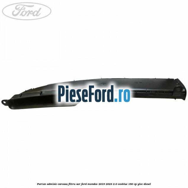 Furtun admisie carcasa filtru aer Ford Mondeo 2019-2023 2.0 EcoBlue 150 cp YLCC diesel