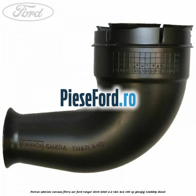 Furtun admisie carcasa filtru aer Ford Ranger 2016-2020 2.2 TDCi 4x4 160 cp Furtun admisie carcasa filtru aer Ford Ranger 2016-2020 2.2 TDCi 4x4 160 cp GBVAJQJ, T22DD0P diesel