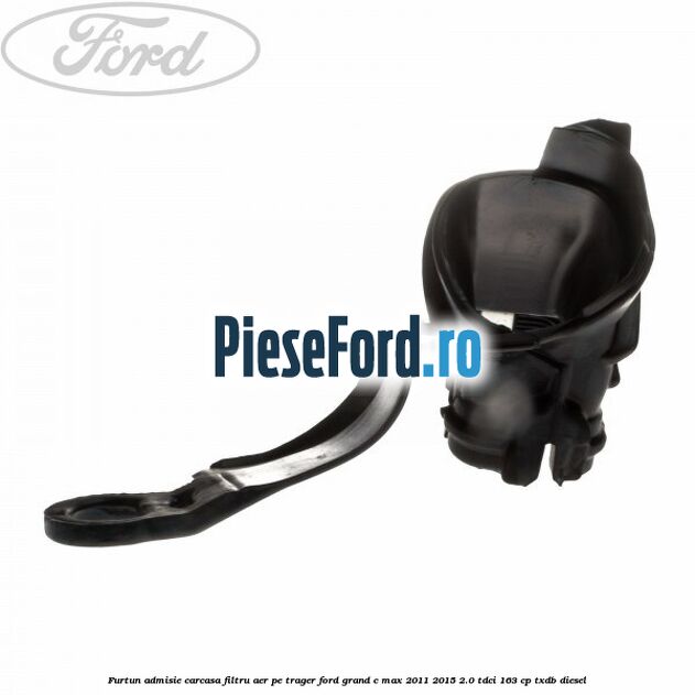 Furtun admisie carcasa filtru aer, pe trager Ford Grand C-Max 2011-2015 2.0 TDCi 163 cp TXDB diesel