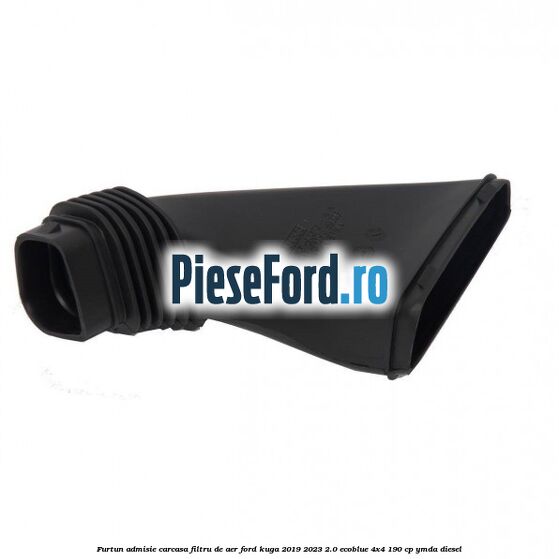 Furtun admisie carcasa filtru de aer Ford Kuga 2019-2023 2.0 EcoBlue 4x4 190 cp Furtun admisie carcasa filtru de aer Ford Kuga 2019-2023 2.0 EcoBlue 4x4 190 cp YMDA diesel