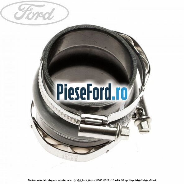 Furtun admisie clapeta acceleratie tip DPF Ford Fiesta 2008-2012 1.6 TDCi 90 cp HHJC, HHJD, HHJE diesel