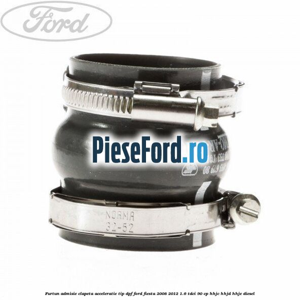 Furtun admisie clapeta acceleratie tip DPF Ford Fiesta 2008-2012 1.6 TDCi 90 cp HHJC, HHJD, HHJE diesel