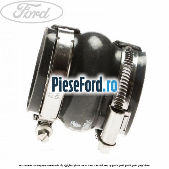 Furtun admisie clapeta acceleratie tip DPF Ford Focus 2004-2007 1.6 TDCi 109 cp G8DA, G8DB, G8DD, G8DE, G8DF diesel