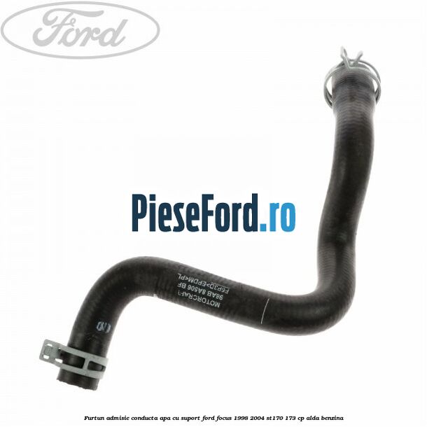Furtun admisie conducta apa cu suport Ford Focus 1998-2004 ST170 173 cp ALDA benzina
