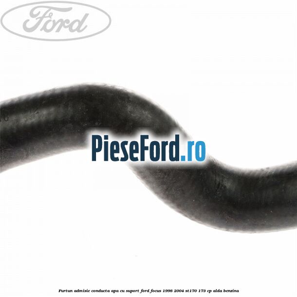 Furtun admisie conducta apa cu suport Ford Focus 1998-2004 ST170 173 cp ALDA benzina
