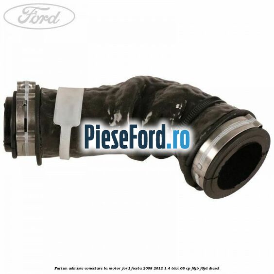 Furtun admisie conectare la motor Ford Fiesta 2008-2012 1.4 TDCi 68 cp F6JB, F6JD diesel