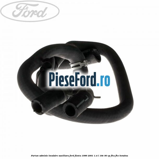 Furtun admisie incalzire auxiliara Ford Fiesta 1996-2001 1.4 i 16V 90 cp FHA, FHE benzina