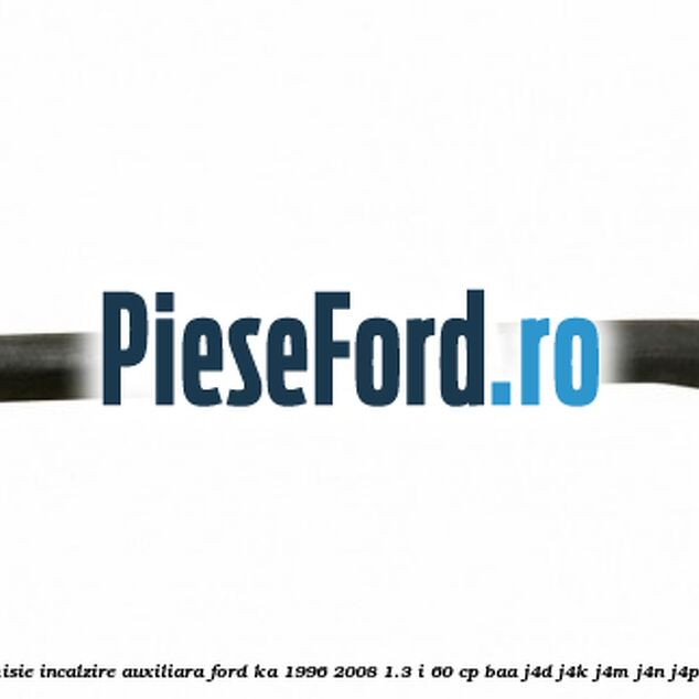Furtun admisie incalzire auxiliara Ford Ka 1996-2008 1.3 i 60 cp Furtun admisie incalzire auxiliara Ford Ka 1996-2008 1.3 i 60 cp BAA, J4D, J4K, J4M, J4N, J4P, J4S benzina