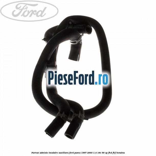 Furtun admisie incalzire auxiliara Ford Puma 1997-2003 1.4 16V 90 cp FHD, FHF benzina