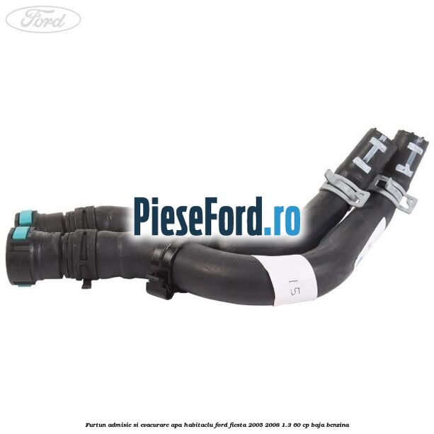 Furtun admisie si evacurare apa habitaclu Ford Fiesta 2005-2008 1.3 60 cp Furtun admisie si evacurare apa habitaclu Ford Fiesta 2005-2008 1.3 60 cp BAJA benzina