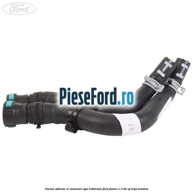 Furtun admisie si evacurare apa habitaclu Ford Fusion 1.3 60 cp BAJA benzina