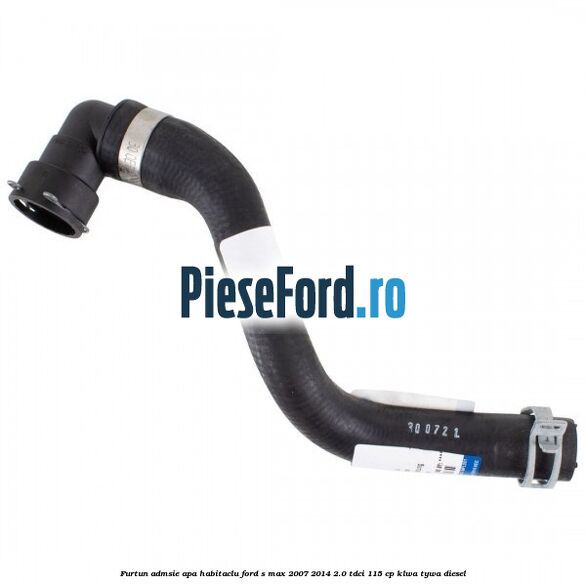 Furtun admsie apa habitaclu Ford S-Max 2007-2014 2.0 TDCi 115 cp KLWA, TYWA diesel