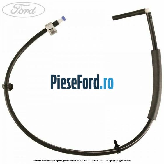 Furtun aerisire axa spate Ford Transit 2014-2018 2.2 TDCi 4x4 125 cp CY24, CYR5 diesel