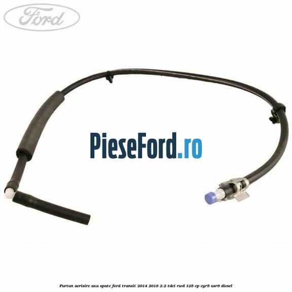 Furtun aerisire axa spate Ford Transit 2014-2018 2.2 TDCi RWD 125 cp CYR5, USR6 diesel