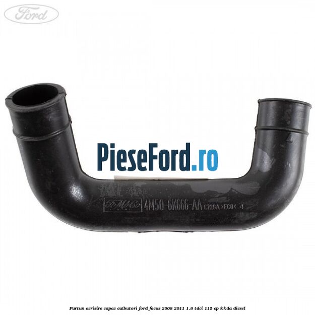 Furtun aerisire capac culbutori Ford Focus 2008-2011 1.8 TDCi 115 cp KKDA diesel