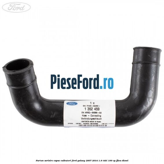 Furtun aerisire capac culbutori Ford Galaxy 2007-2014 1.8 TDCi 100 cp Furtun aerisire capac culbutori Ford Galaxy 2007-2014 1.8 TDCi 100 cp FFWA diesel