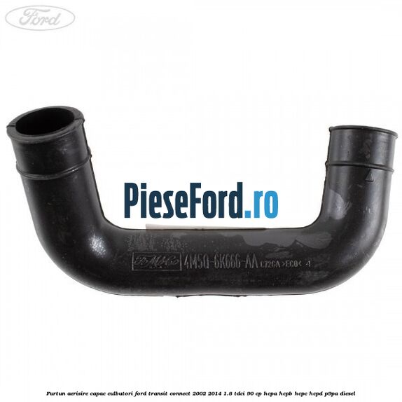 Furtun aerisire capac culbutori Ford Transit Connect 2002-2014 1.8 TDCi 90 cp HCPA, HCPB, HCPC, HCPD, P9PA diesel
