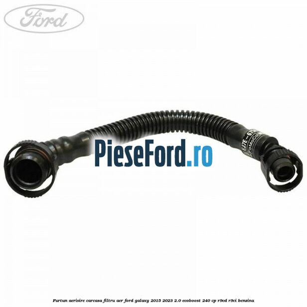 Furtun aerisire carcasa filtru aer Ford Galaxy 2015-2023 2.0 EcoBoost 240 cp Furtun aerisire carcasa filtru aer Ford Galaxy 2015-2023 2.0 EcoBoost 240 cp R9CD, R9CI benzina