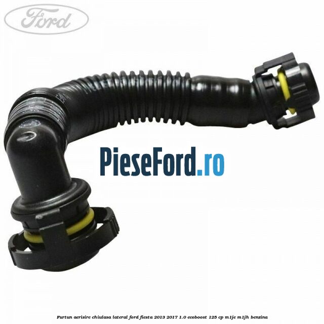 Furtun aerisire chiulasa lateral Ford Fiesta 2013-2017 1.0 EcoBoost 125 cp M1JE, M1JH benzina