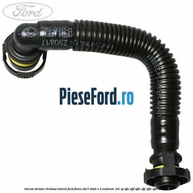 Furtun aerisire chiulasa lateral Ford Fiesta 2017-2023 1.0 EcoBoost 101 cp SFJE, SFJF, SFJH, SFJJ, SFJK, SFJN benzina