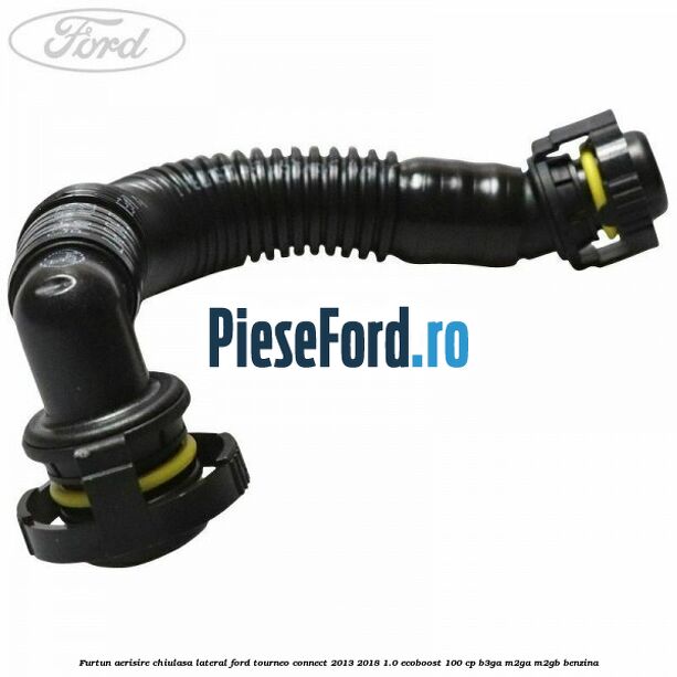 Furtun aerisire chiulasa lateral Ford Tourneo Connect 2013-2018 1.0 EcoBoost 100 cp B3GA, M2GA, M2GB benzina