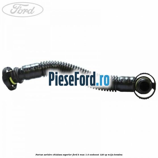 Furtun aerisire chiulasa superior Ford B-Max 1.0 EcoBoost 120 cp M1JA benzina