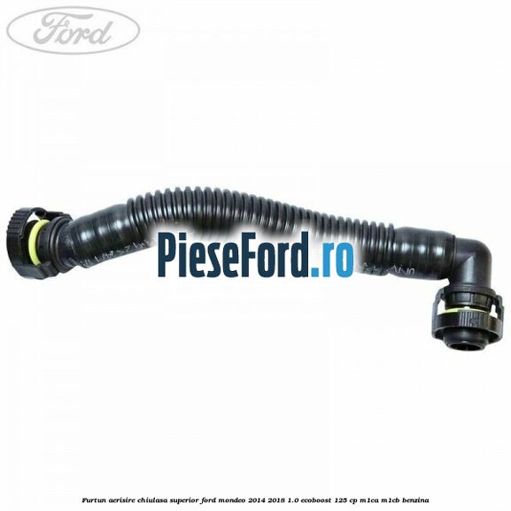 Furtun aerisire chiulasa superior Ford Mondeo 2014-2018 1.0 EcoBoost 125 cp M1CA, M1CB benzina