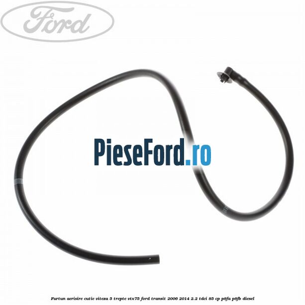Furtun aerisire cutie viteza 5 trepte VTX75 Ford Transit 2006-2014 2.2 TDCi 85 cp P8FA, P8FB diesel