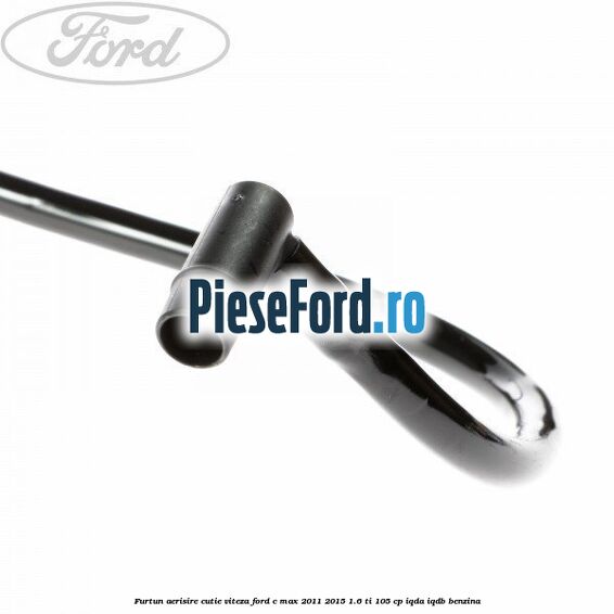 Furtun aerisire cutie viteza Ford C-Max 2011-2015 1.6 Ti 105 cp Furtun aerisire cutie viteza Ford C-Max 2011-2015 1.6 Ti 105 cp IQDA, IQDB benzina