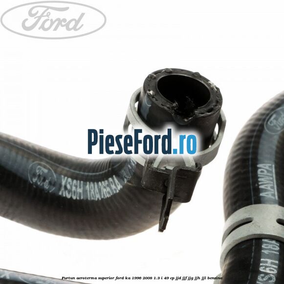 Furtun aeroterma superior Ford Ka 1996-2008 1.3 i 49 cp JJD, JJF, JJG, JJH, JJL benzina