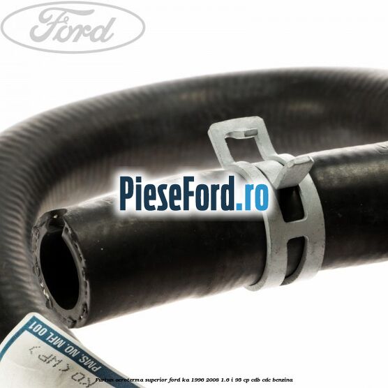 Furtun aeroterma superior Ford Ka 1996-2008 1.6 i 95 cp CDB, CDC benzina