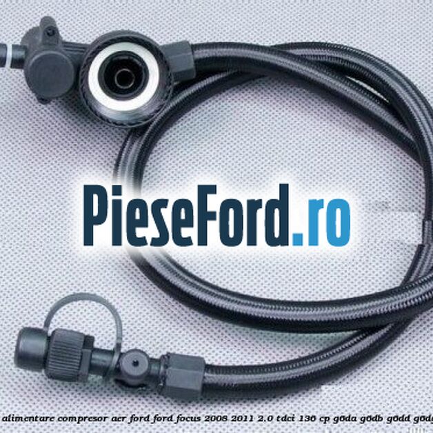 Furtun alimentare compresor aer Ford Ford Focus 2008-2011 2.0 TDCi 136 cp G6DA, G6DB, G6DD, G6DG diesel