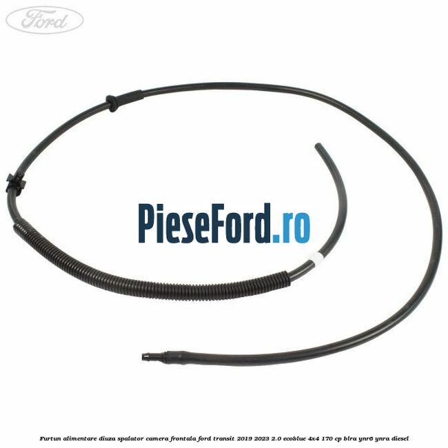 Furtun alimentare diuza spalator camera frontala Ford Transit 2019-2023 2.0 EcoBlue 4x4 170 cp BLRA, YNR6, YNRA diesel