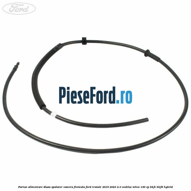 Furtun alimentare diuza spalator camera frontala Ford Transit 2019-2023 2.0 EcoBlue mHEV 130 cp BKFC, BKFD Hybrid