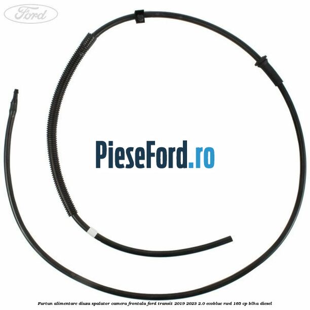 Furtun alimentare diuza spalator camera frontala Ford Transit 2019-2023 2.0 EcoBlue RWD 165 cp Furtun alimentare diuza spalator camera frontala Ford Transit 2019-2023 2.0 EcoBlue RWD 165 cp BLHA diesel