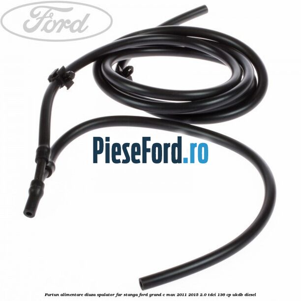 Furtun alimentare diuza spalator far stanga Ford Grand C-Max 2011-2015 2.0 TDCi 136 cp UKDB diesel