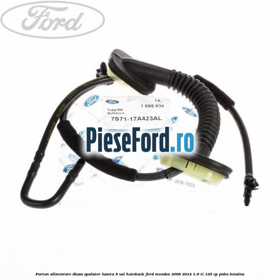 Furtun alimentare diuza spalator luneta 5 usi hatcback Ford Mondeo 2008-2014 1.6 Ti 125 cp PNBA benzina