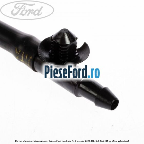 Furtun alimentare diuza spalator luneta 5 usi hatcback Ford Mondeo 2008-2014 1.8 TDCi 125 cp KHBA, QYBA diesel