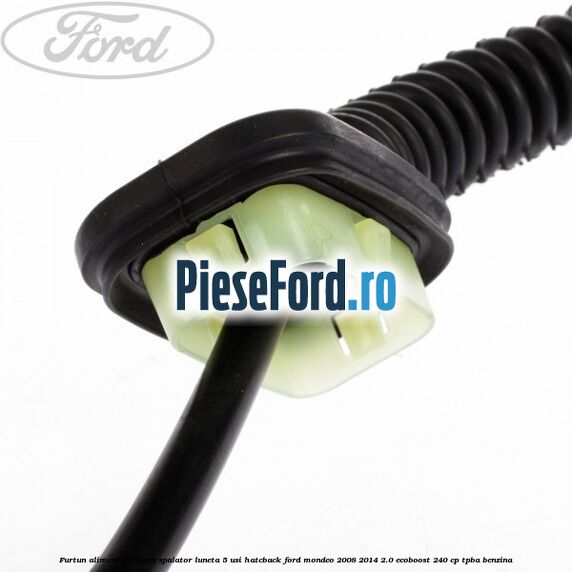 Furtun alimentare diuza spalator luneta 5 usi hatcback Ford Mondeo 2008-2014 2.0 EcoBoost 240 cp TPBA benzina