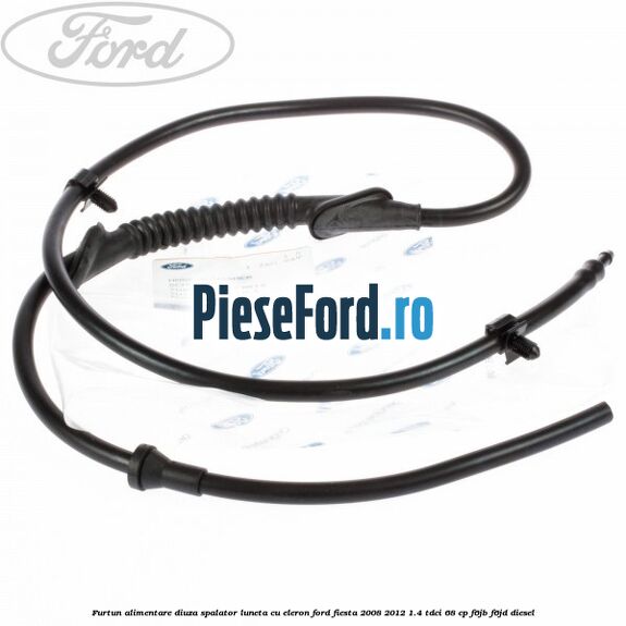Furtun alimentare diuza spalator luneta cu eleron Ford Fiesta 2008-2012 1.4 TDCi 68 cp F6JB, F6JD diesel