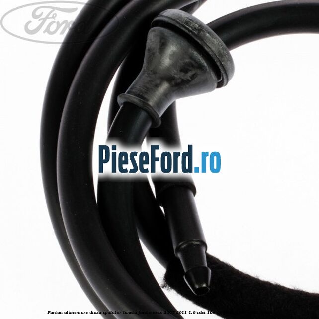 Furtun alimentare diuza spalator luneta Ford C-Max 2007-2011 1.6 TDCi 109 cp G8DA, G8DB, G8DD diesel