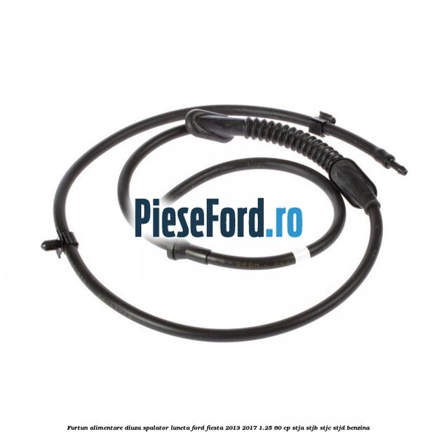 Furtun alimentare diuza spalator luneta Ford Fiesta 2013-2017 1.25 60 cp STJA, STJB, STJC, STJD benzina