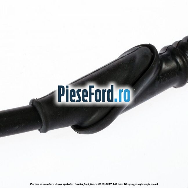 Furtun alimentare diuza spalator luneta Ford Fiesta 2013-2017 1.5 TDCi 75 cp Furtun alimentare diuza spalator luneta Ford Fiesta 2013-2017 1.5 TDCi 75 cp UGJC, XUJA, XUJB diesel