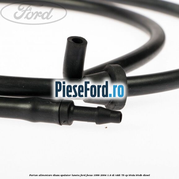 Furtun alimentare diuza spalator luneta Ford Focus 1998-2004 1.8 DI/TDDi 75 cp BHDA, BHDB diesel